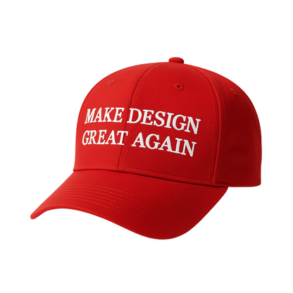 MAKE DESIGN GREAT AGAIN - Gorra